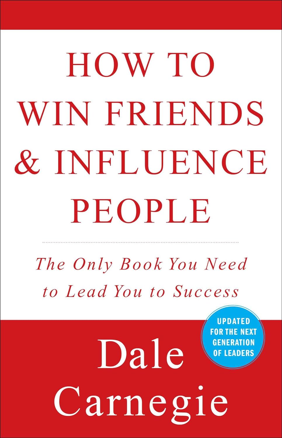 How to Win Friends and Influence People